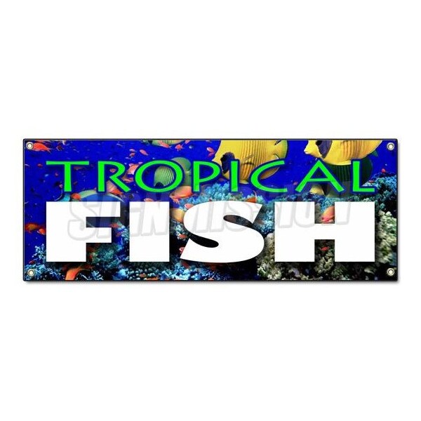 Signmission TROPICAL FISH BANNER SIGN fishes saltwater signs aquarium supplies water B-Tropical Fish - main
